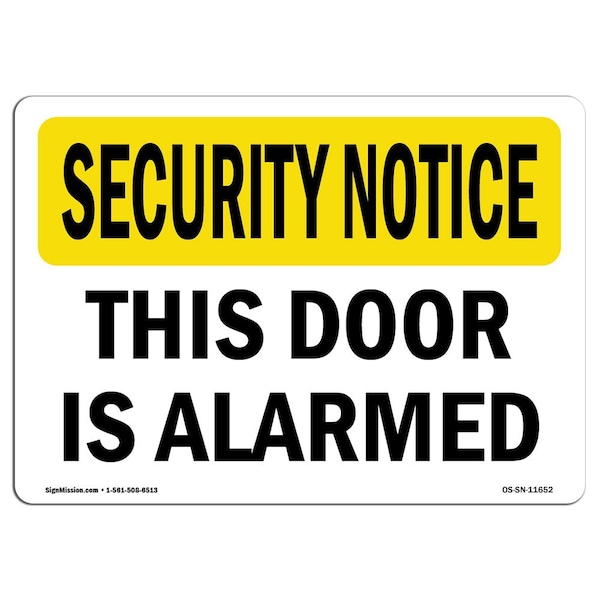 Safety Sign, OSHA SECURITY NOTICE, 18" Height, 24" Width, Aluminum, This Door Is Alarmed, Landscape